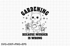 Gardening Because Murder Is Wrong Product Image 1