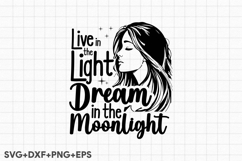 Live In The Light Dream In The Moonlight Product Image 2