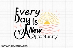 Every Day Is A New Opportunity Product Image 2