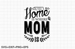 Home Is Where Mom is Product Image 2