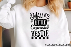 Mama&#039;s Little Expensive Bestie Product Image 3