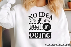 No Idea What I'm Doing Product Image 3
