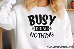 Busy Doing Nothing Product Image 2