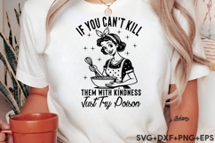 If You Can&#039;t Kill Them With Kindness Just Try Poison Product Image 2