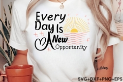 Every Day Is A New Opportunity Product Image 1