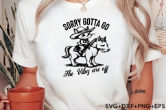 Sorry Gotta Go The Vibes Are Off Product Image 2
