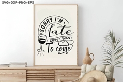 Sorry I&#039;m Late, I Didn&#039;t Want To Come Product Image 3