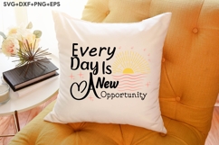 Every Day Is A New Opportunity Product Image 3