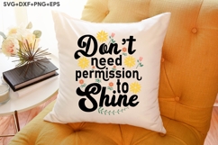 Don&#039;t need permission to Shine Product Image 3
