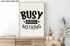 Busy Doing Nothing Product Image 3