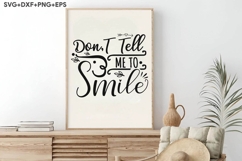 Don&#039;t Tell Me To Smile Product Image 3