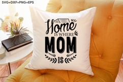 Home Is Where Mom is Product Image 3