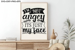 I&#039;m Not Angry It&#039;s Just-my Face Product Image 3