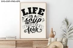 Life Is A Soup And I&#039;m Fork Product Image 3