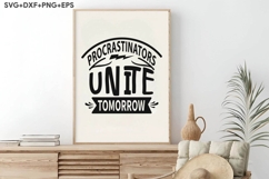 Procrastinators Unite Tomorrow Product Image 3
