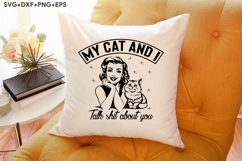 My Cat And I Talk Shit About You Product Image 3