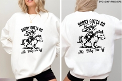 Sorry Gotta Go The Vibes Are Off Product Image 4