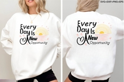 Every Day Is A New Opportunity Product Image 4