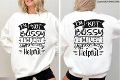 I'm Not Bossy I'm Just Aggressively Helpful Product Image 1