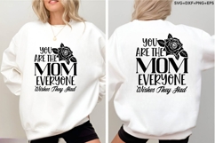 You Are the Mom Everyone Wishes They Had Product Image 4