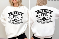 I Put The Pro In Procrastinate Product Image 4