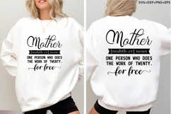 Mother Muhth-er Noun One Person Who Does The Work Of Twenty. Product Image 1