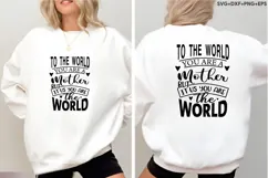 To The World You Are A Mother But It Us You Are The World Product Image 4