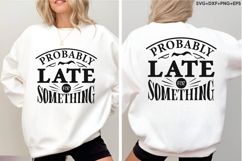 Probably Late For Something Product Image 4