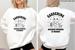Gardening Because Murder Is Wrong Product Image 4