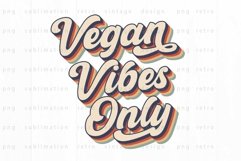 Vegan vibes only PNG Sublimation Product Image 2