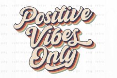 Positive vibes onlyPNG Sublimation Product Image 1