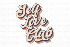 Retro self love club PNG Sublimation Product Image 1