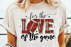 For The Love Of The Game PNG | Football Love Sublimation PNG Product Image 2
