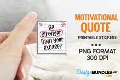 Be Stronger Than Your Excuses, Motivational Stickers Product Image 1