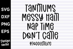 Tantrums messy hair nap time dont care SVG Product Image 1