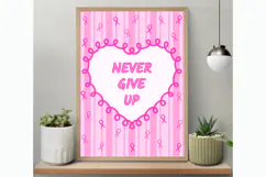Never Give Up Wall Art | Breast Cancer Wall Art | Printable Product Image 3
