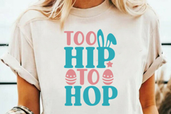 Too Hip To Hop SVG | Easter SVG Design | Funny Easter SVG Product Image 4
