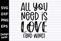 All you need is love and wine SVG Product Image 1