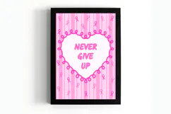 Never Give Up Wall Art | Breast Cancer Wall Art | Printable Product Image 4