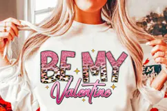 Be My Valentine T Shirt, Valentine Sublimation PNG Product Image 1