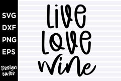 Live love wine SVG Product Image 1