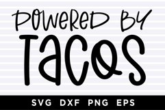 Powdered by tacos SVG Product Image 1