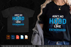 Aint No Hood Like Fatherhood Product Image 1