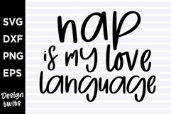 Nap is my love language SVG Product Image 1