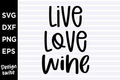 Live love wine SVG Product Image 1