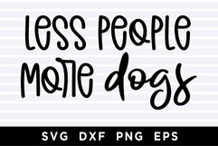 Less people more dogs SVG Product Image 1