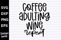 Coffee adult wine repeat SVG Product Image 1
