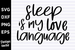 Sleep is my love language SVG Product Image 1