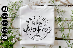Say Yes to New Adventures Svg, Motivation Svg Product Image 1