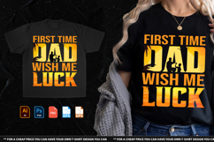 First Time Dad Tshirt Design Product Image 1